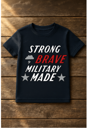 Strong. Brave. Military Made. – Toddler Tee