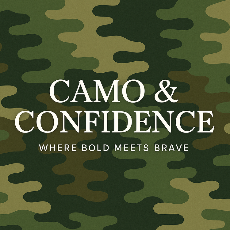 Camo & Confidence - Armed Forces Apparel