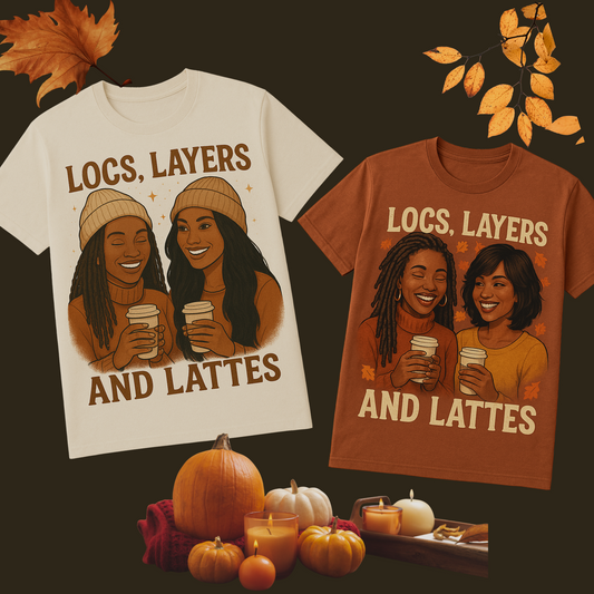 Locs, Layers, & Lattes Tee/Sweatshirt